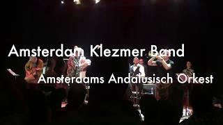 Amsterdam Klezmer Band & Amsterdams Andalusisch Orkest