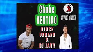 Black Urbano - CHOKE VENTIAO (eo eo) Ft. Dj Javy