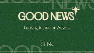 22-12-2024 // Jesus - God with us // Good News // STBK Church Live Stream