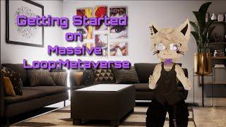 Getting Started on Massive Loop:Metaverse