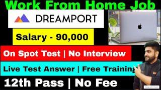 Work From Home Jobs | Live Test Answer | Dreamport | Online Jobs at Home | Part Time Job | Vacancy