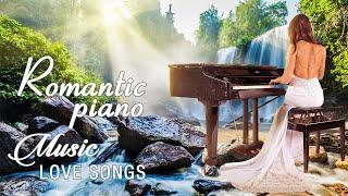 Greatest 500 Beautiful Piano Love Songs  Best Old Romantic Love Songs Collection  Relaxing Music