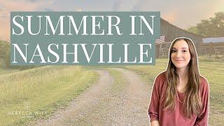 What to Know About Summer in Nashville