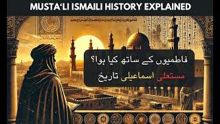 What Happened to the Fatimids? Mustali Ismaili History Explained