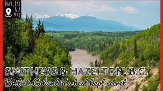We were blown away by Smithers! B.C's best kept secret!