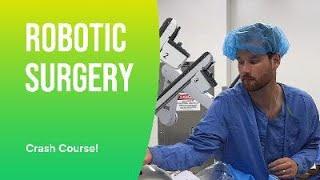 Robotic Surgery Crash Course