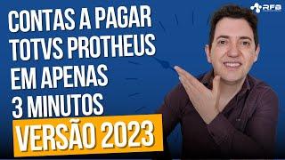 Módulo Financeiro Contas a Pagar TOTVS Protheus | 2023