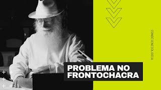 Problema no Frontochacra - Waldo Vieira (Conscienciologia)