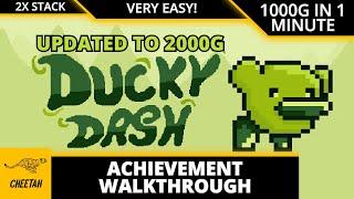 Ducky Dash - UPDATED TO 2000G! Achievement Walkthrough (1000G IN 1 MINUTE) 2x Stack