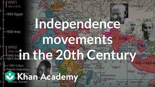 Independence movements in the 20th Century | World History | Khan Academy