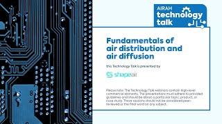 AIRAH Technology Talk – Fundamentals of air distribution and air diffusion