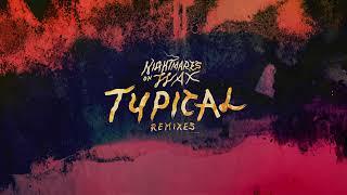 Nightmares On Wax - Typical (Children of Zeus Remix) (Official Audio)