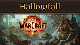 Hallowfall - Music of WoW: The War Within