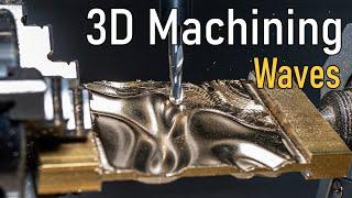 3D Machining Waves from Solid Metal