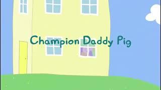 Peppa Pig | Champion Daddy Pig