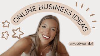 online business ideas anybody can do in 2022