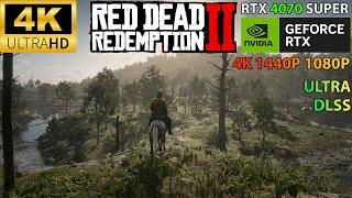 Red Dead Redemption 2 | RTX 4070 SUPER | ULTRA SETTINGS | 4K | 1440P | 1080P | DLSS ON