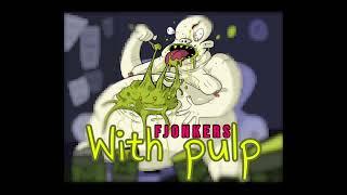 Fjonkers - With or Without Pulp