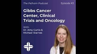 Gibbs Cancer Center, Clinical Trials and Oncology