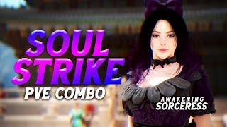 BDO Sorceress Awakening Soul Strike PVE Combo