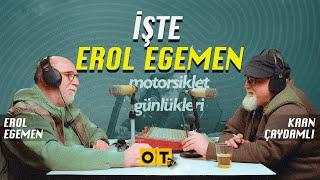 KİM LAN BU EROL EGEMEN! | Motosiklet Günlükleri | Bölüm 3 Konuk: Erol Egemen