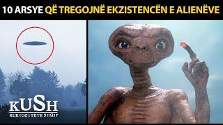 10 ARSYET QE TREGOJNE EKZISTENCEN E ALIENEVE   HD - Fakte interesnante - Kuriozitete shqip