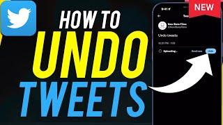 How to Undo Tweets on Twitter