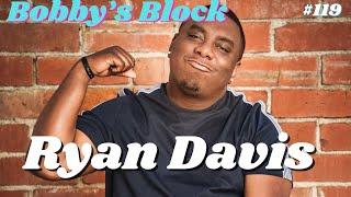Ryan Davis at Comedy Zone | Bobby's Block Podcast 119