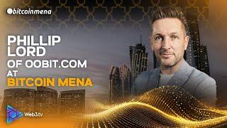 Phillip Lord, President of Oobit at Bitcoin MENA 2024