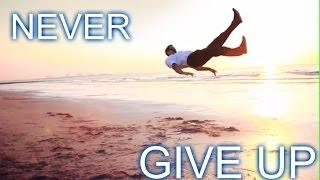 MOTIVATION FOR BREAKDANCE - NEVER GIVE UP