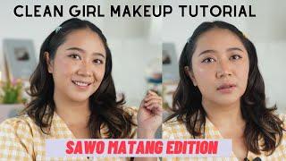 CLEAN GIRL MAKEUP TUTORIAL VERSI SAWO MATANG!!