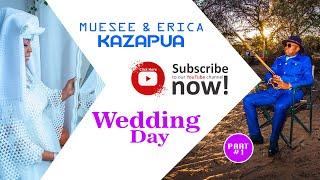 Muesee & Erica Kazapua Namibia Traditional Wedding(Otjimukandi) Part #1