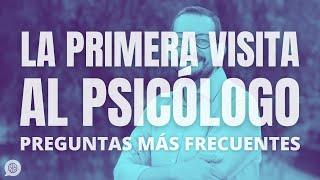 Primera visita un psicólogo: preguntas y respuestas más frecuentes