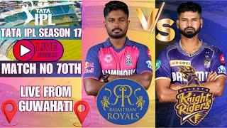 LIVE IPL 2024 || LIVE IPL 70TH MATCH RAJASTHAN ROYALS VS KOLKATA KNIGHT TRADERS ||@IPLSEASON17 ||