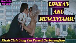 ▶️IJINKAN AKU MENCINTAIMU||Asli bikin Mewek|| alur cerita film the Vow (2012)