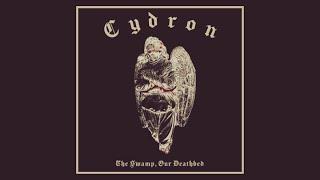 Cydron - The Swamp, Our Deathbed (Full Album Premiere)
