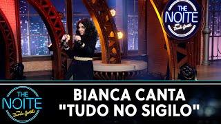 Bianca canta "Tudo no Sigilo" | The Noite (20/11/20)