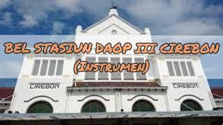 BEL STASIUN DAOP 3 CIREBON (INSTRUMEN)