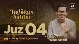 JUZ 4 (2023) - Ust. Bilal Attaki