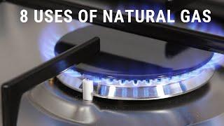 Top 8 Uses of Natural Gas