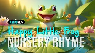  Happy Little Frog | Fun & Adventurous Nursery Rhyme for Kids 