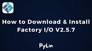 How to Download and Install Factory IO V2 5 7