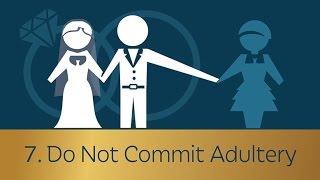 7. Do Not Commit Adultery | 5 Minute Video