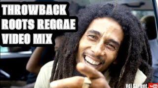  THROWBACK ROOTS REGGAE VIDEO MIX | VDJ SARJENT BUNNY WAILER BURNING SPEAR LUCKY DUBE BOB MARLEY