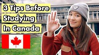 3 Helpful Tips BEFORE Studying In Canada!