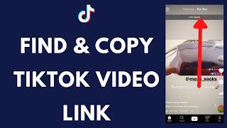 How To Find & Copy TikTok Video URL (Quick & Easy!)