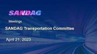 SANDAG Transportation Committee - April 21, 2023