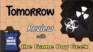 Tomorrow Review - with the Game Boy Geek