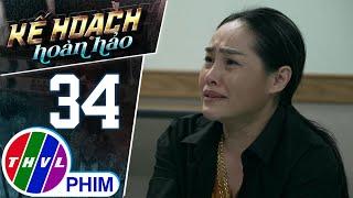 KẾ HOẠCH HOÀN HẢO - TẬP 34[3]: Bà Ngân chỉ có thể CẦU XIN SỰ THA THỨ khi bị con gái oán trách