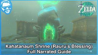 Kahatanaum Shrine (Rauru's Blessing) - Full Narrated Posterity Guide - Tears of the Kingdom